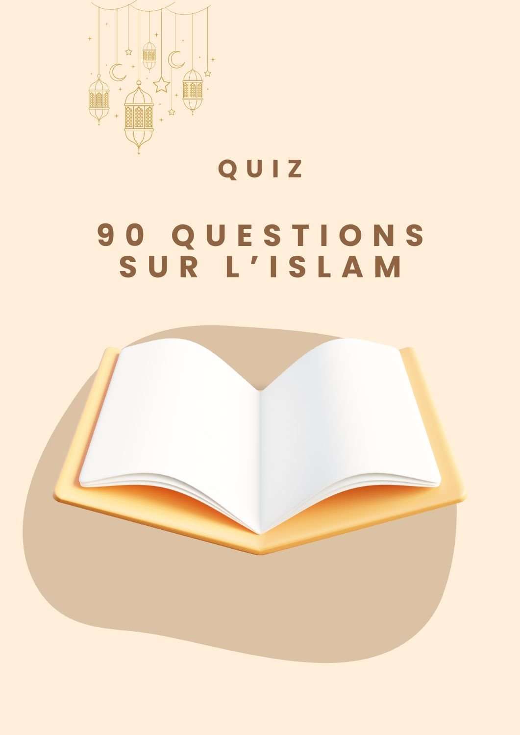 Quiz Islam imprimable avec 90 questions éducatives sur l'histoire et les femmes importantes de l'Islam, adapté à tous les âges.