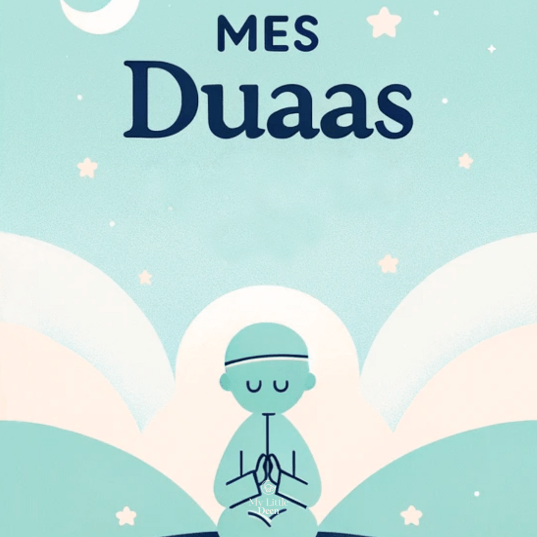 22 fiches duaa - À imprimer - My Little Deen